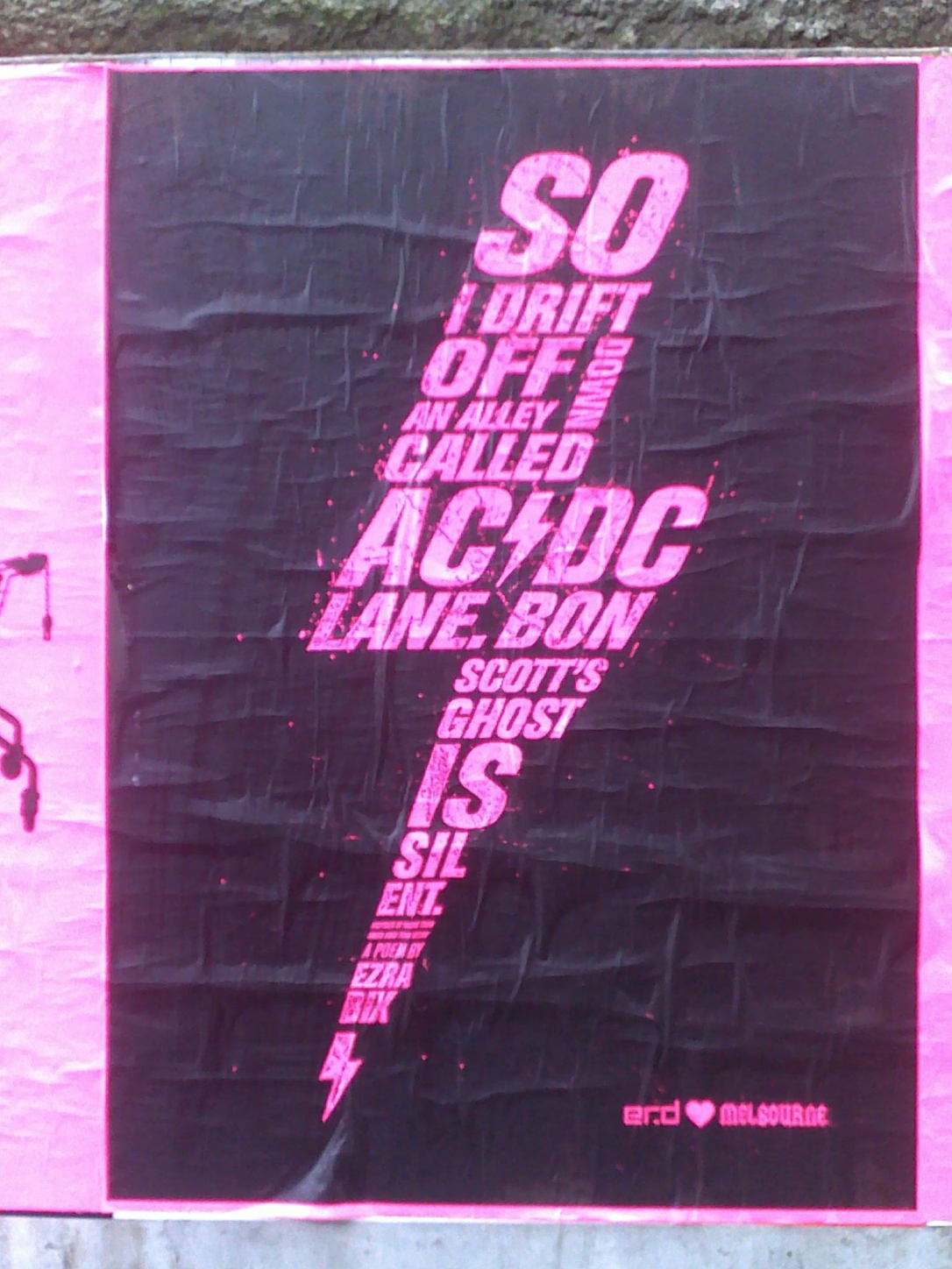 erd heart Melbourne poem poster - So I drift off down an alley called AC/DC Lane. Bon Scott's ghost is slient - Ezra Bix
